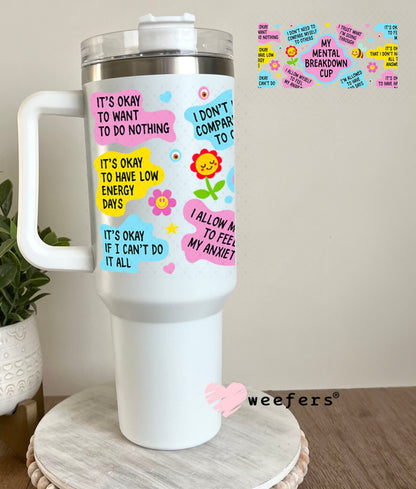 UV DTF Cup Wraps - My Mental Breakdown cup 40oz Tumbler Weefers