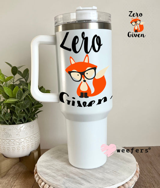 UV DTF Decal - Zero Fox Given 40oz Tumbler Weefers