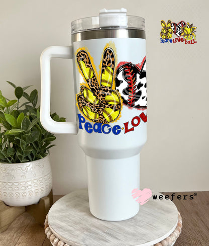 UV DTF Decal - Peace Love Softball 40oz Tumbler Weefers
