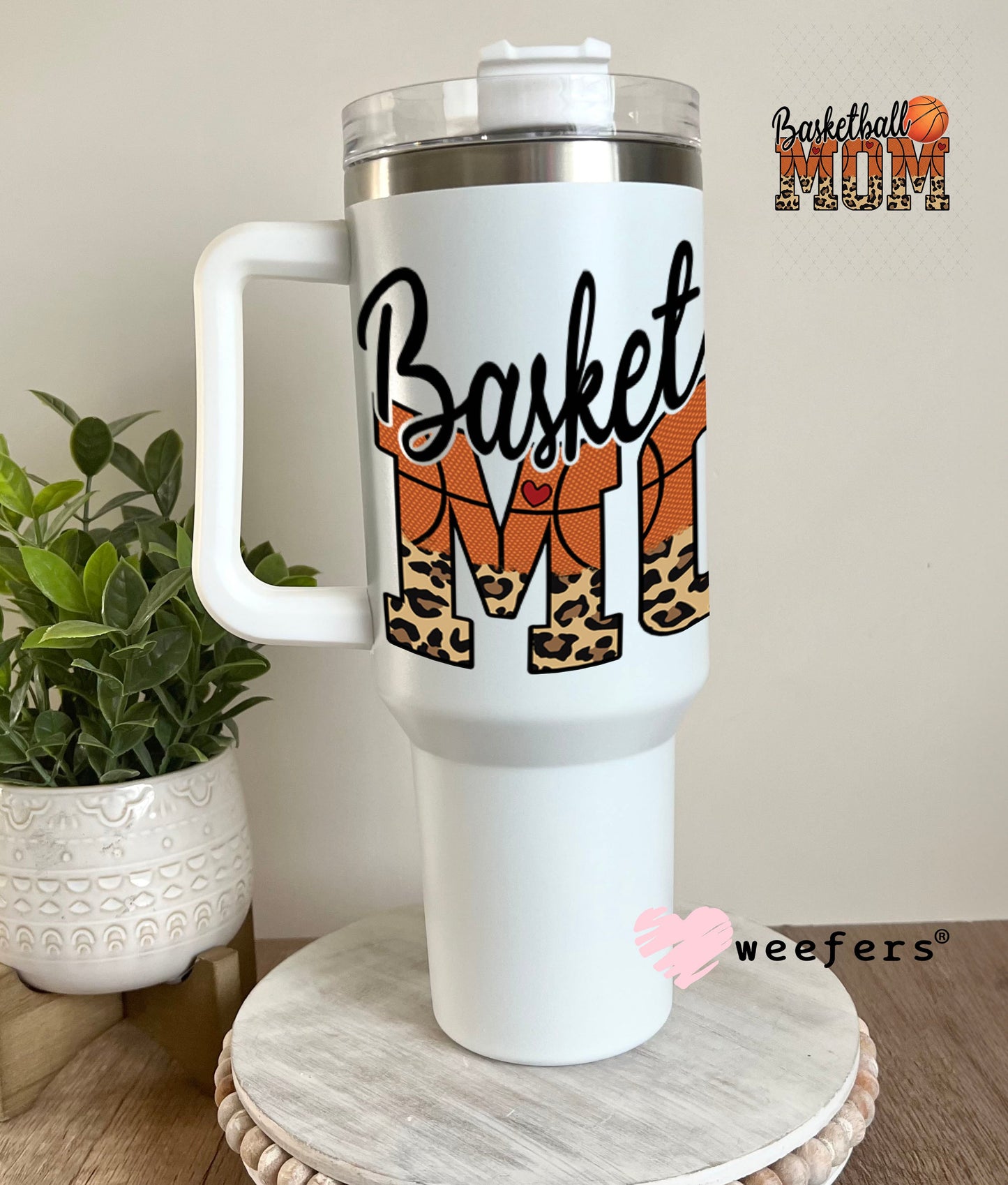 UV DTF Decal - Basktball Mom 40oz Tumbler Weefers