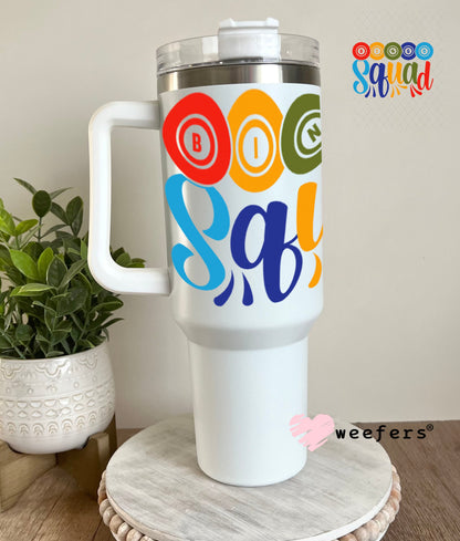 UV DTF Decal - Bingo Squad 40oz Tumbler Weefers