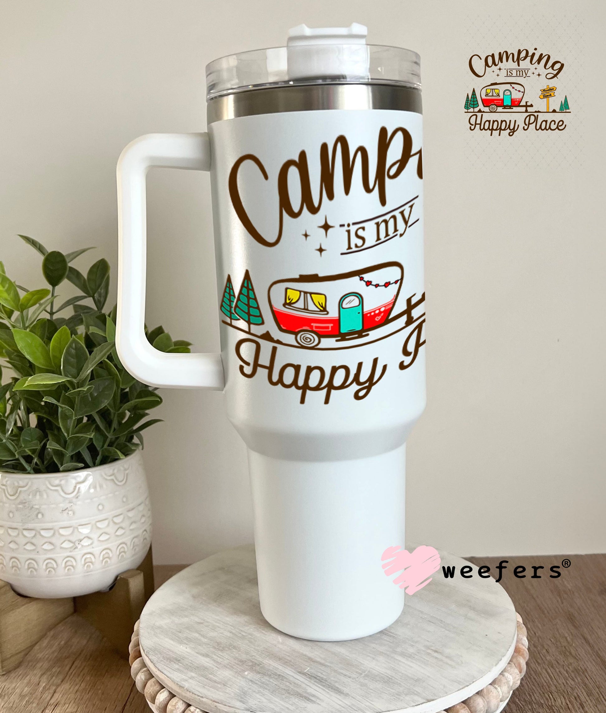 UV DTF Decal - Camping is My Happy Place 40oz Tumbler Weefers