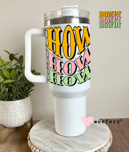 UV DTF Decal - Howdy Howdy Howdy 40oz Tumbler Weefers