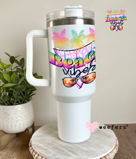 UV DTF Decal - Beach Vibes 40oz Tumbler Weefers