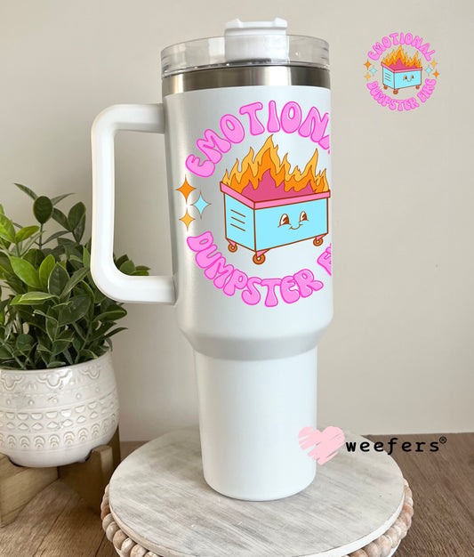 Emotional Dumpster Fire UV DTF Decal 40oz Tumbler Decal Weefers