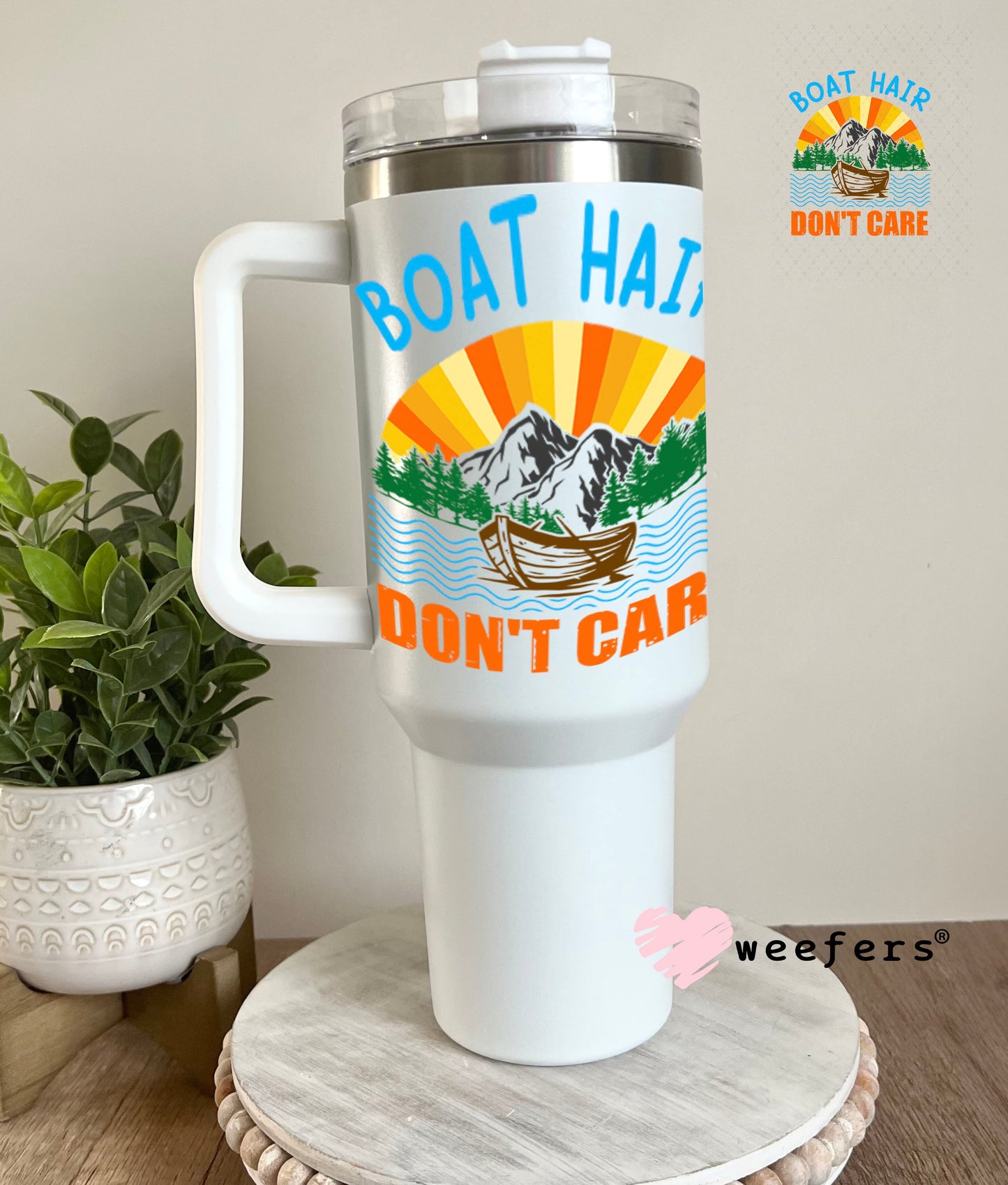 UV DTF Decal - Boat Hair Don't Care 40oz Tumbler Weefers