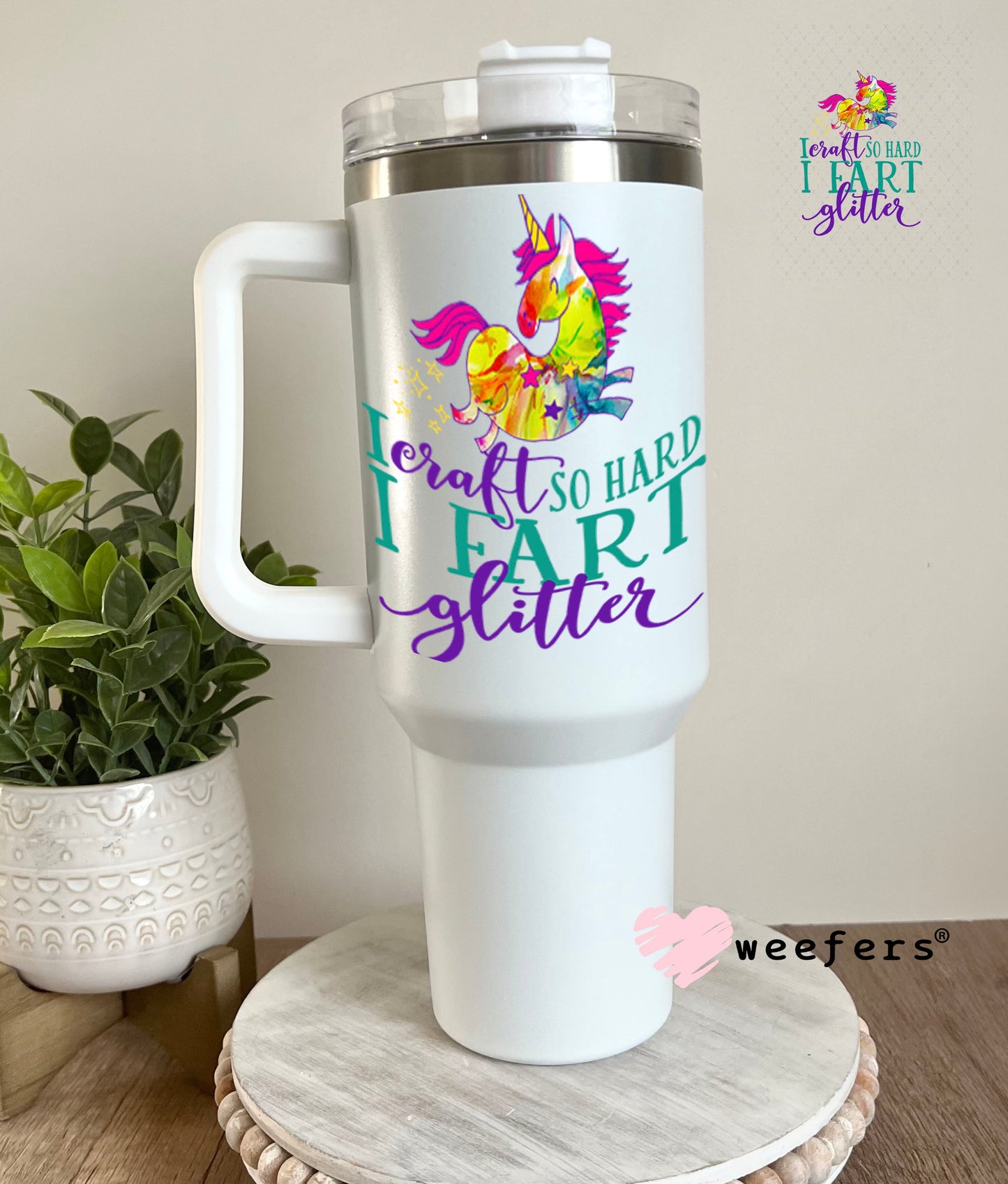 UV DTF Decal - I Craft So Hard I fart Glitter 40oz Tumbler Weefers