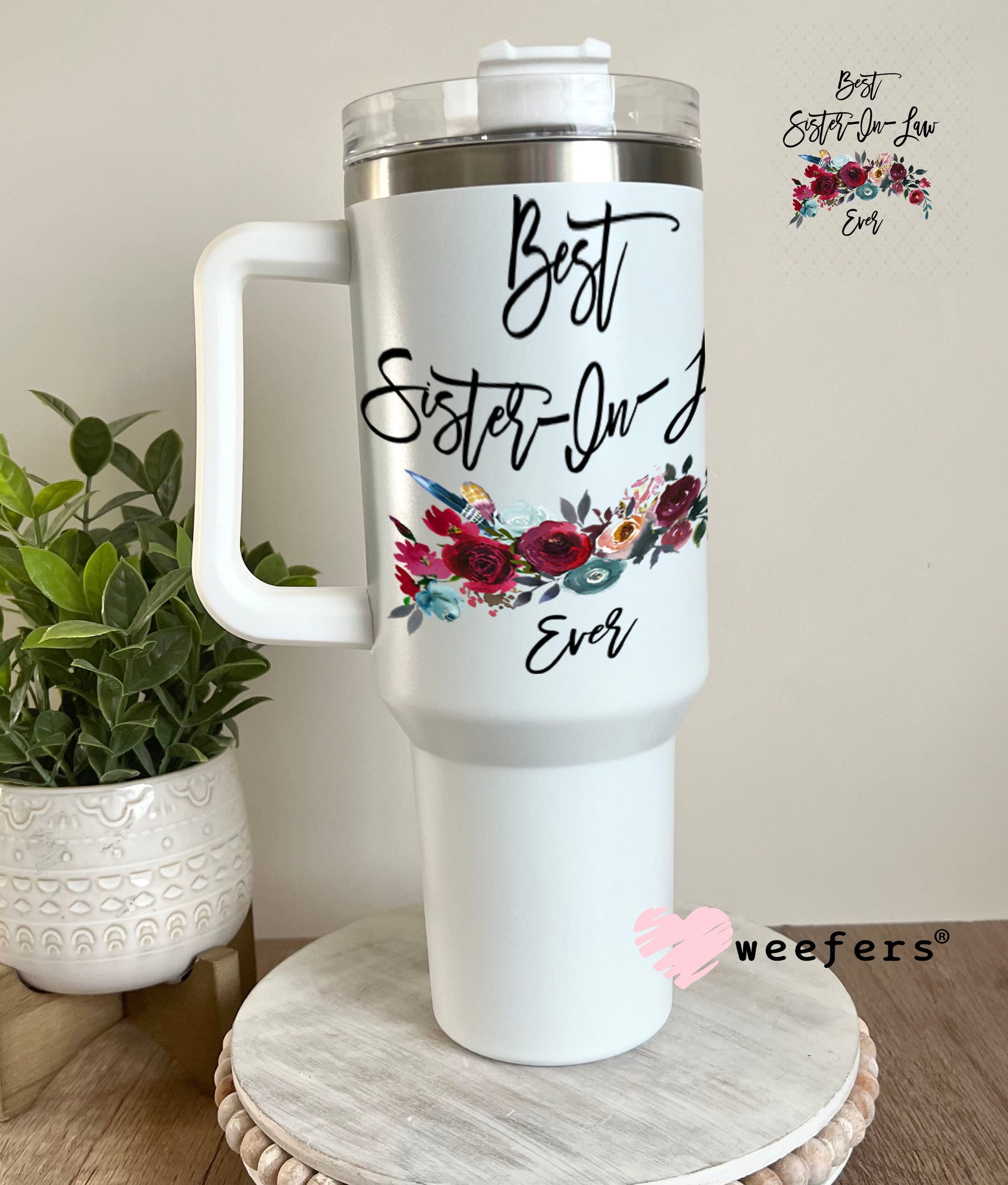 UV DTF Decal - Best Sister In Law 40oz Tumbler Weefers
