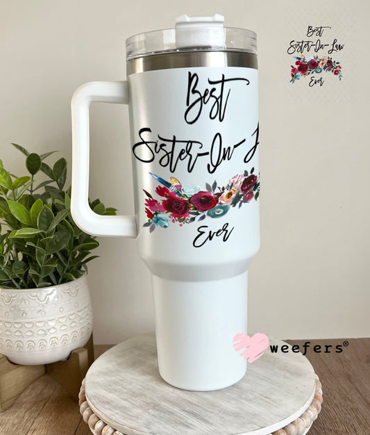 UV DTF Decal - Best Sister In Law 40oz Tumbler Weefers
