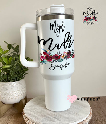 UV DTF Decal - Mejor Madre 40oz Tumbler Weefers