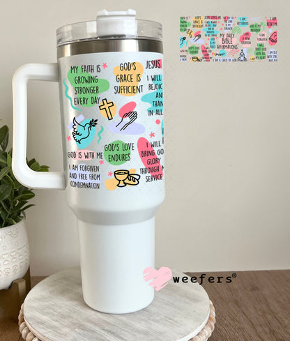 UV DTF Cup Wraps - My Daily Bible Affirmations 40oz Tumbler Weefers
