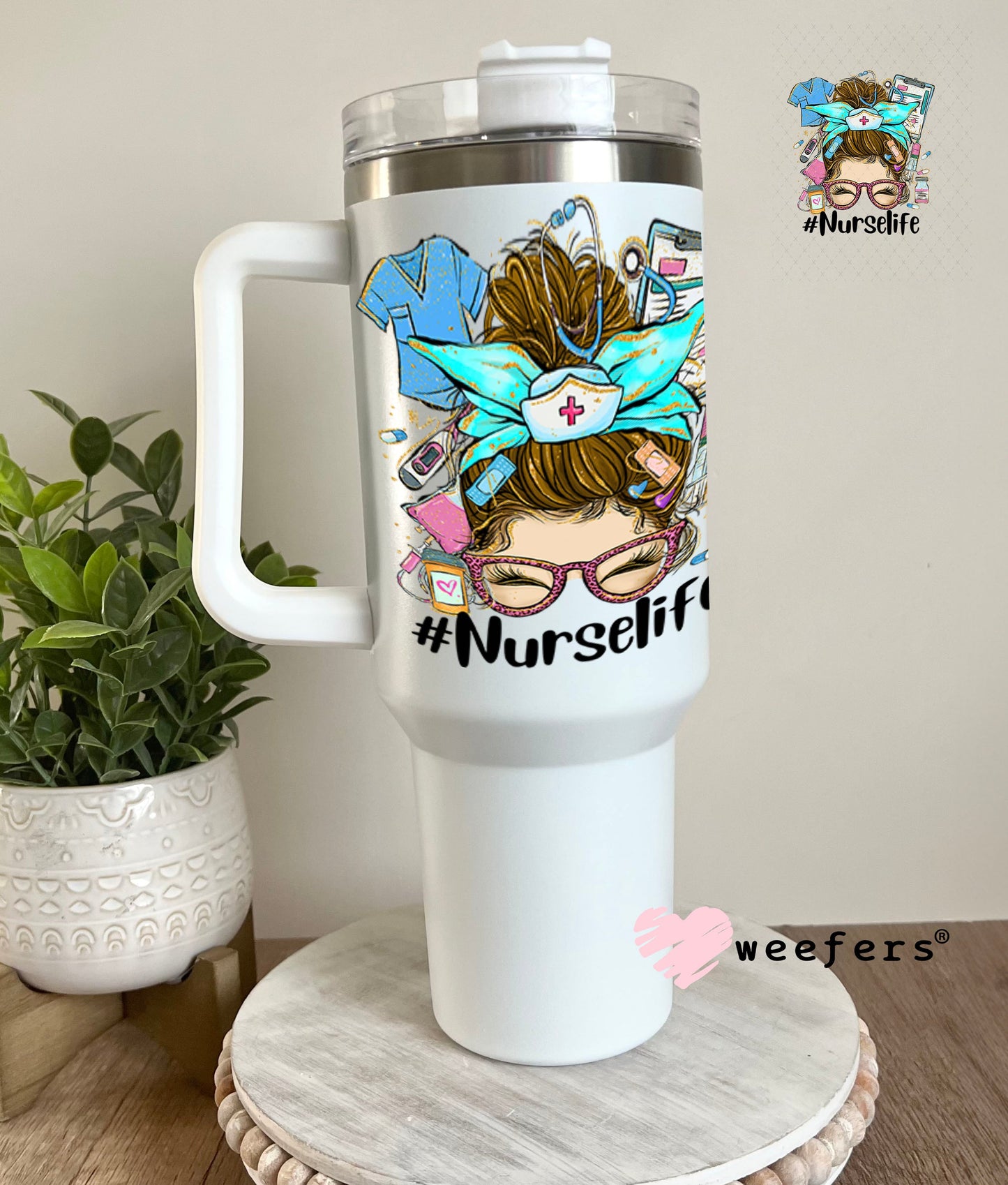 UV DTF Decal - Nurse Life Messy Bun 40oz Tumbler Weefers