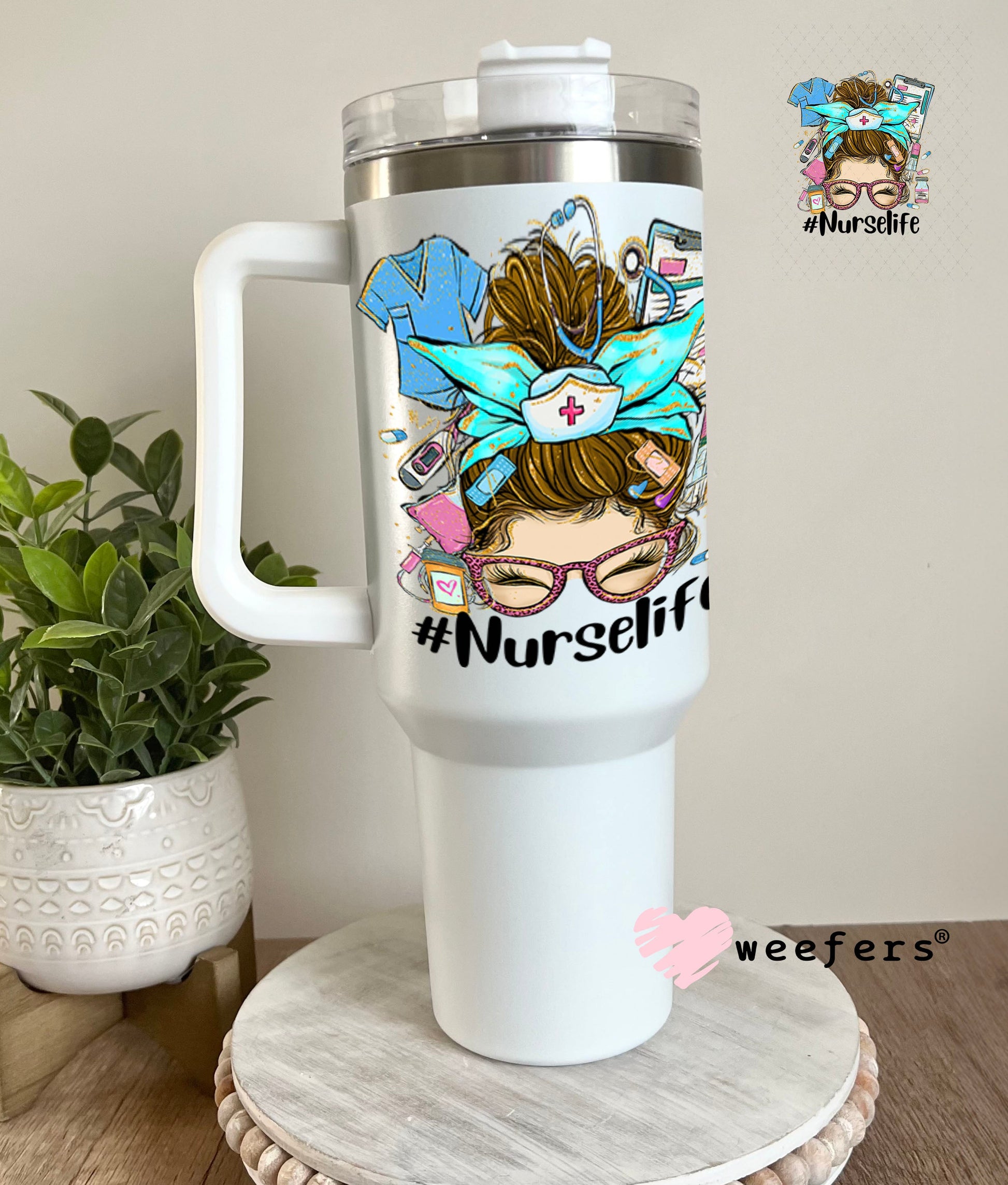 UV DTF Decal - Nurse Life Messy Bun 40oz Tumbler Weefers