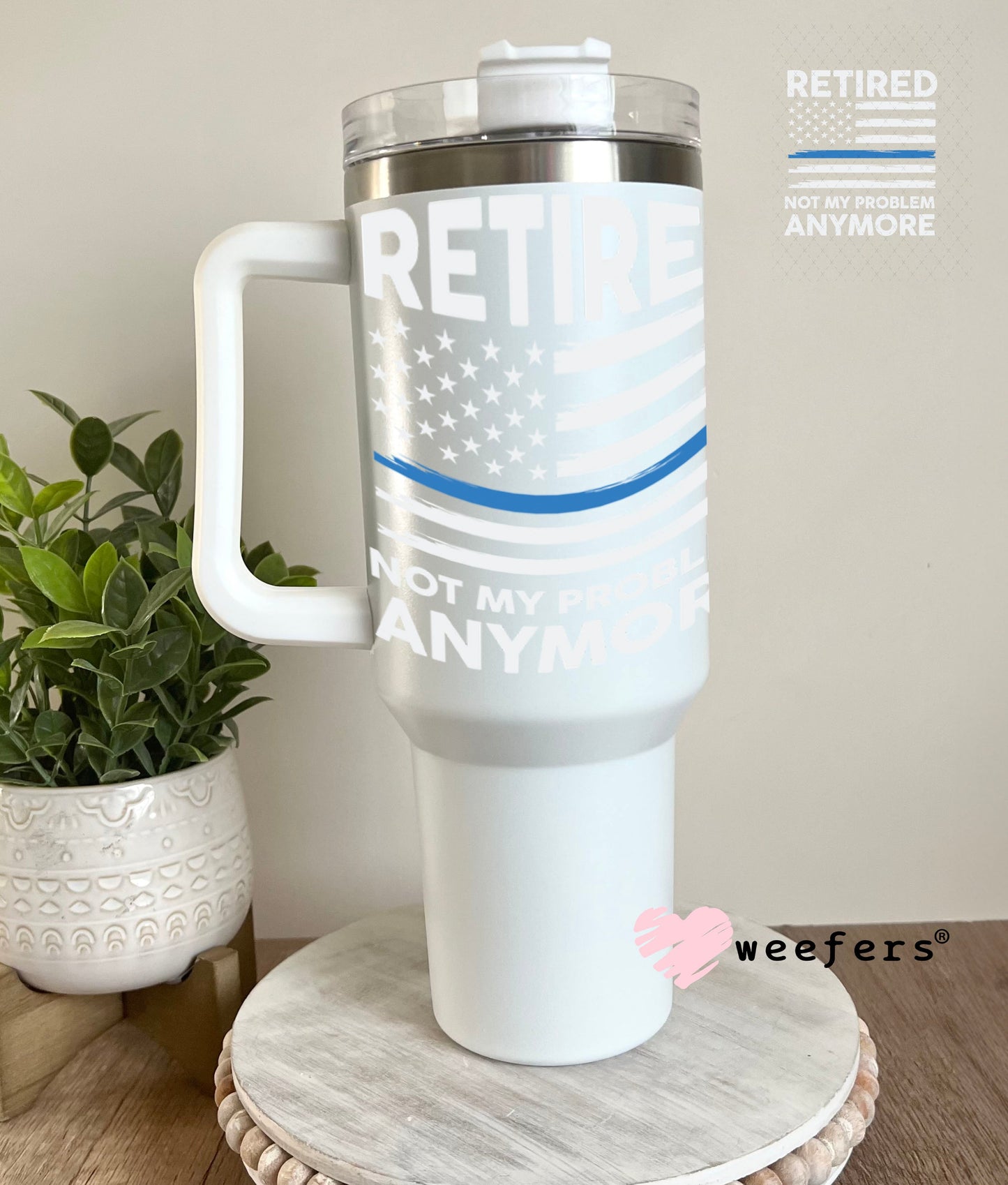 UV DTF Decal - Retired Police 40oz Tumbler Weefers