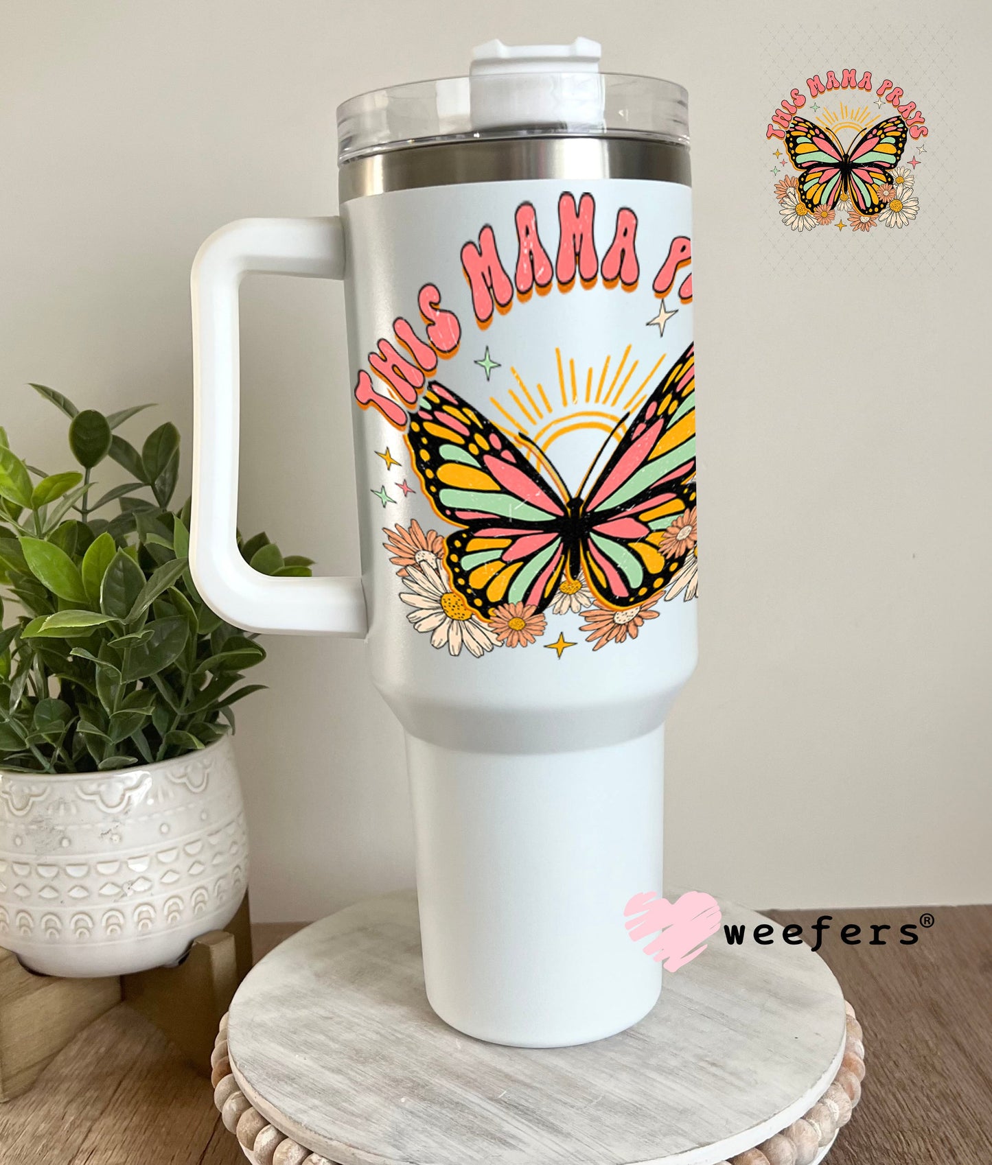 UV DTF Decal - This Mama Prays 40oz Tumbler Weefers