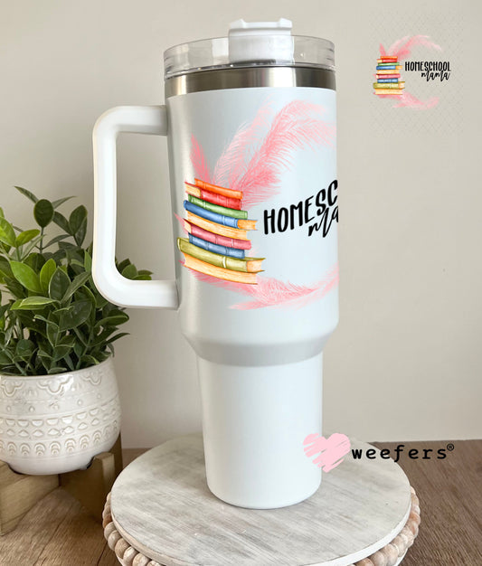 UV DTF Decal - Homeschool Mama 40oz Tumbler Weefers