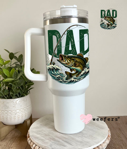 UV DTF Decal - Dad Fishing 40oz Tumbler Weefers