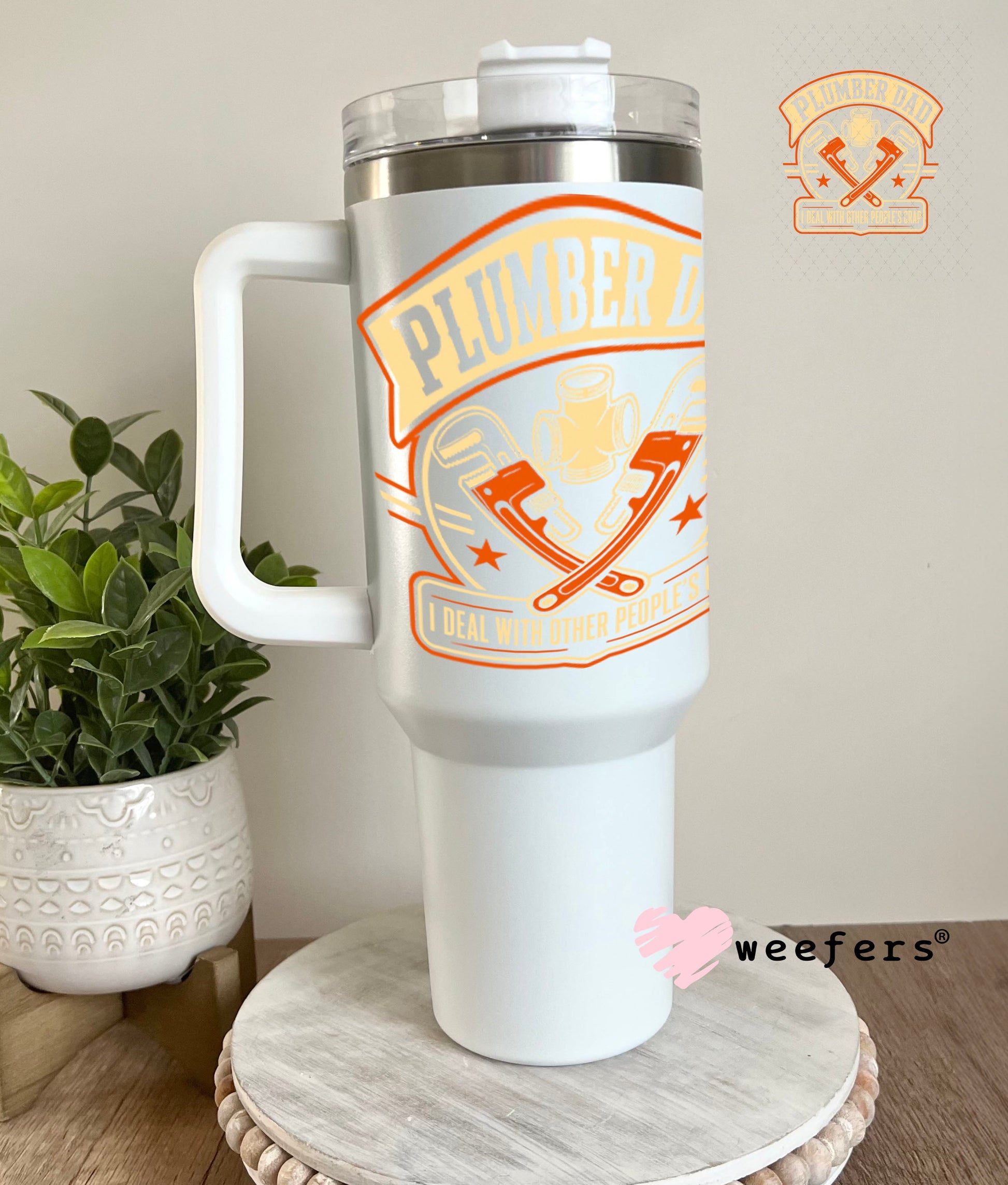 UV DTF Decal - Plumber Dad I Deal with Other Peoples Crap 40oz Tumbler Weefers