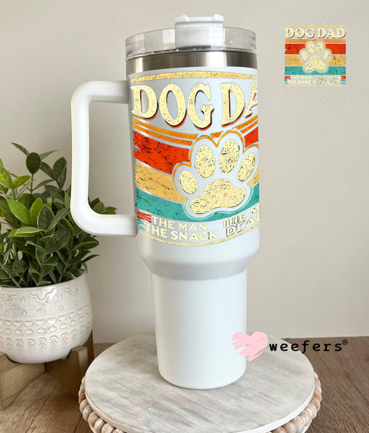 UV DTF Decal - Dog Dad Snack Dealer 40oz Tumbler Weefers