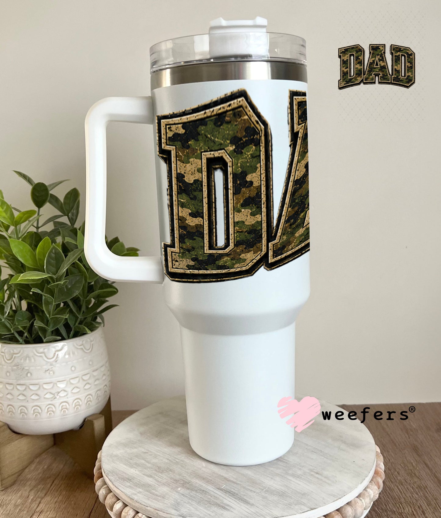 UV DTF Decal - Dad Camo 40oz Tumbler Weefers