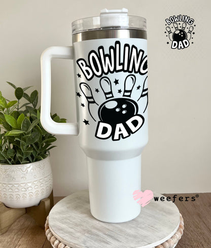 UV DTF Decal - Bowling Dad 40oz Tumbler Weefers