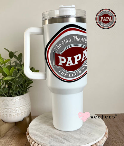 UV DTF Decal - Papa The Legend 40oz Tumbler Weefers
