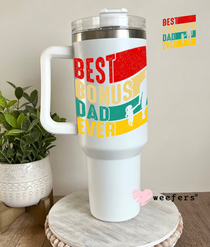 UV DTF Decal - Best Bonus Dad Ever 40oz Tumbler Weefers