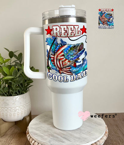 UV DTF Decal - Reel Cool Dad 40oz Tumbler Weefers