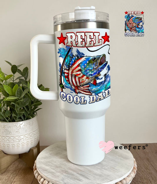 UV DTF Decal - Reel Cool Dad 40oz Tumbler Weefers