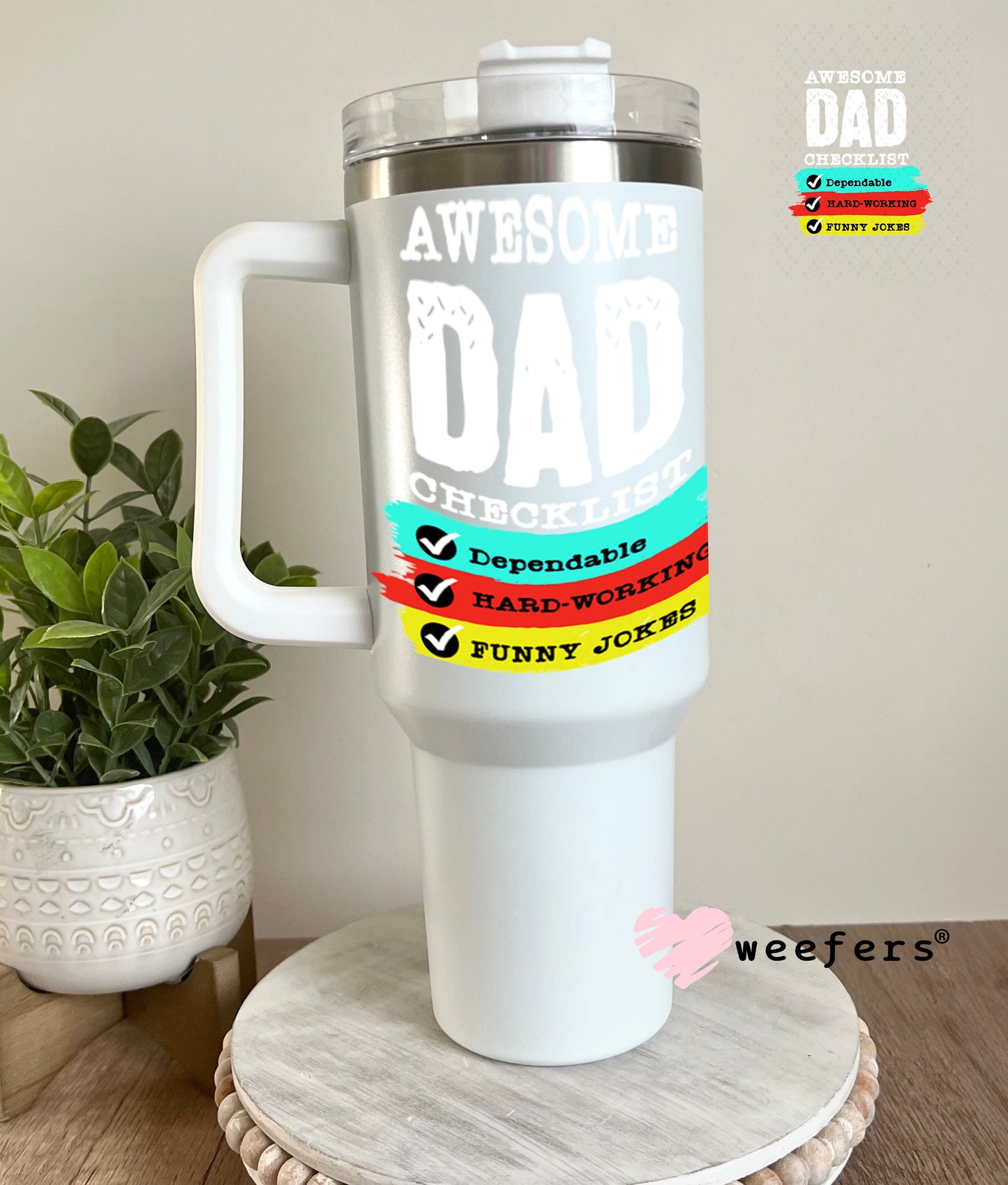 UV DTF Decal - Awesom Dad 40oz Tumbler Weefers