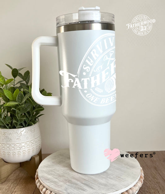 UV DTF Decal - Surving Fathhood One Beer at a Time White 40oz Tumbler Weefers