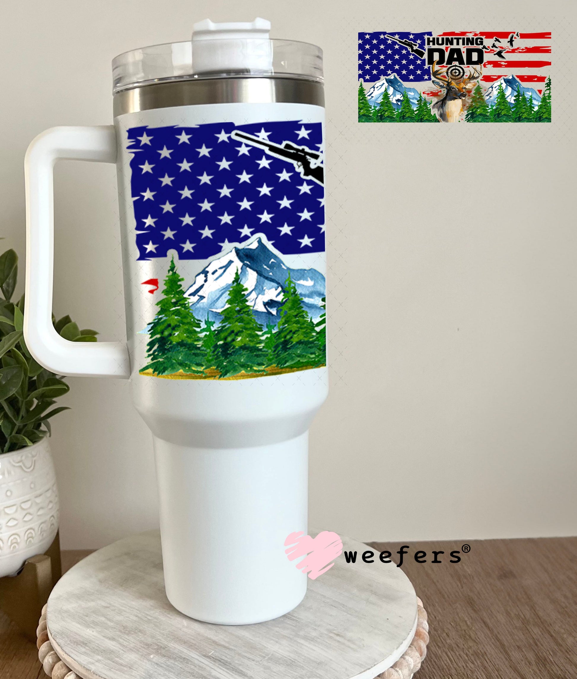 UV DTF Cup Wraps - Hunting Dad USA 40oz Tumbler Weefers