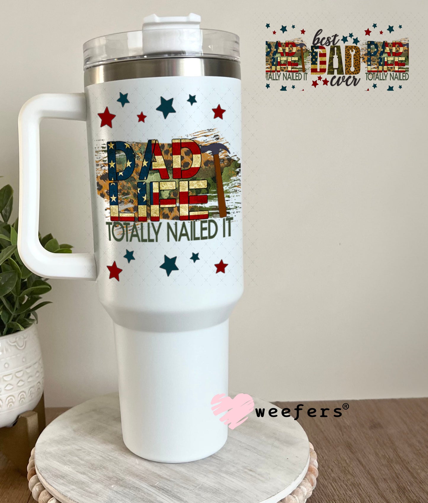 UV DTF Cup Wraps - Best Dad Ever 40oz Tumbler Weefers