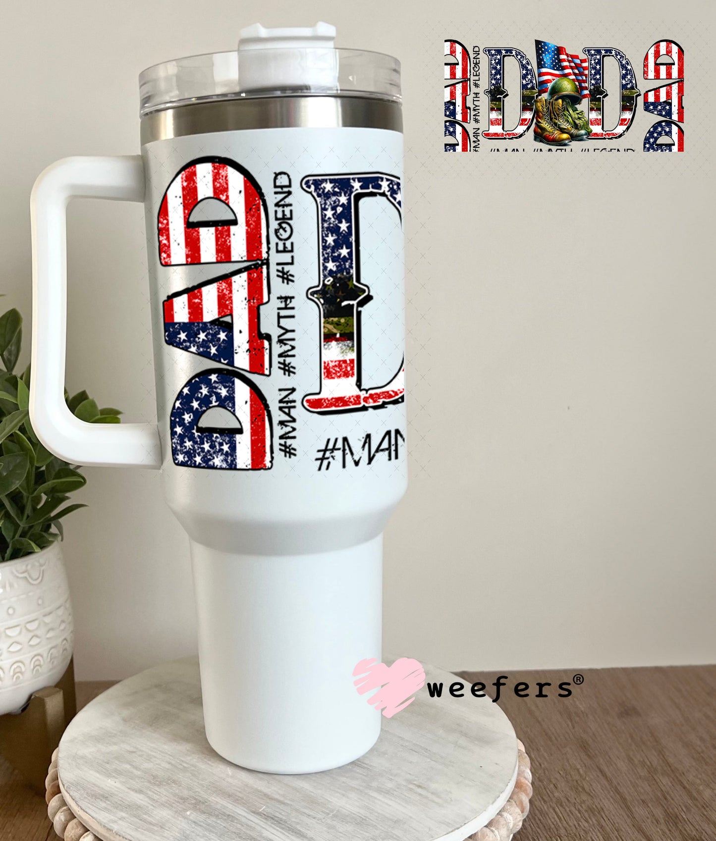 UV DTF Cup Wraps - Dad Military 40oz Tumbler Weefers