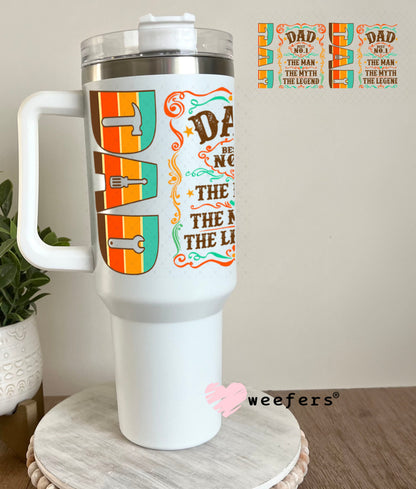 UV DTF Cup Wraps - Dad The Legend 40oz Tumbler Weefers