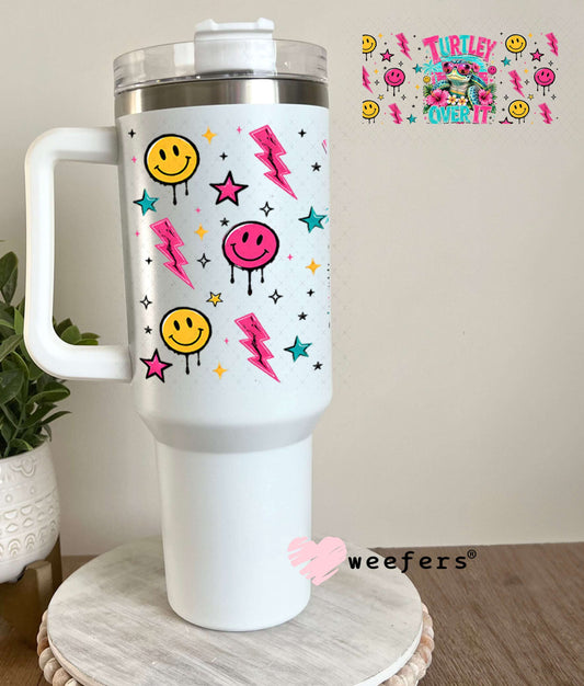 UV DTF Cup Wraps - Turley Over it - Weefers® Exclusive 40oz Tumbler Weefers