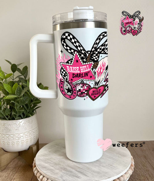 UV DTF Decal - Raise Hell Darlin Western 40oz Tumbler Weefers