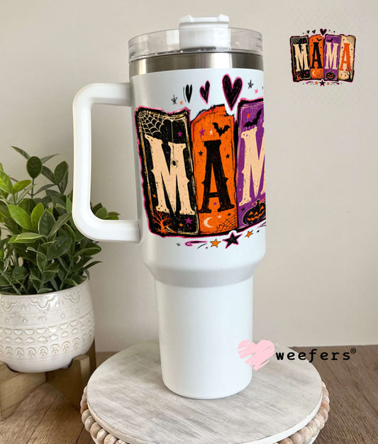 UV DTF Decal - Mama Halloween 40oz Tumbler Weefers