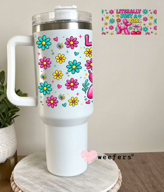 UV DTF Cup Wraps - Literally Just a Girl Balloon Dog - Weefers® Exclusive 40oz Tumbler Weefers