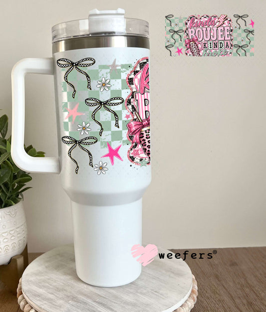 UV DTF Cup Wraps - Kinda Boujee Kinda Broke - Weefers® Exclusive 40oz Tumbler Weefers