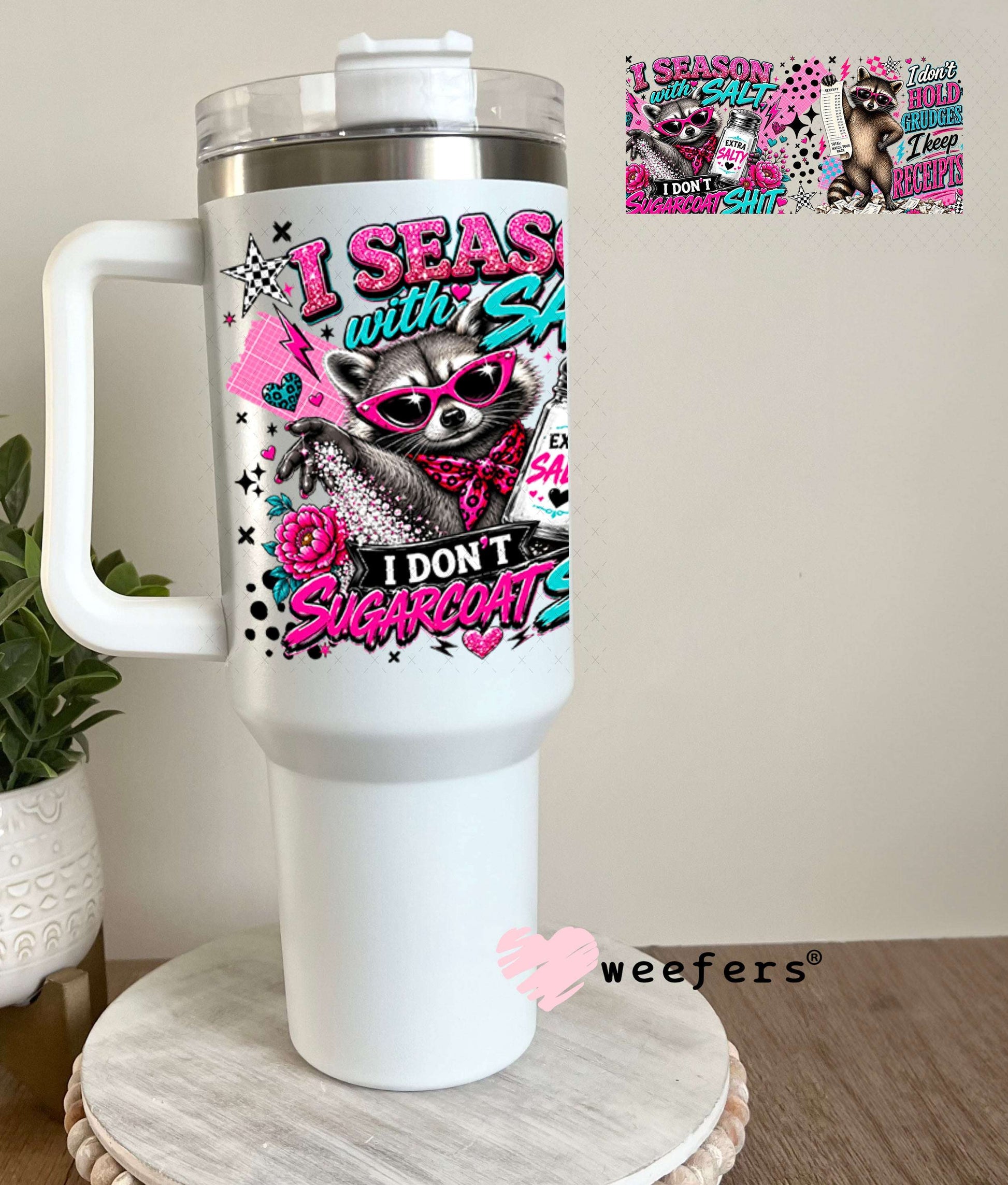 UV DTF Cup Wraps - I Season with Salt- Weefers® Exclusive 40oz Tumbler Weefers