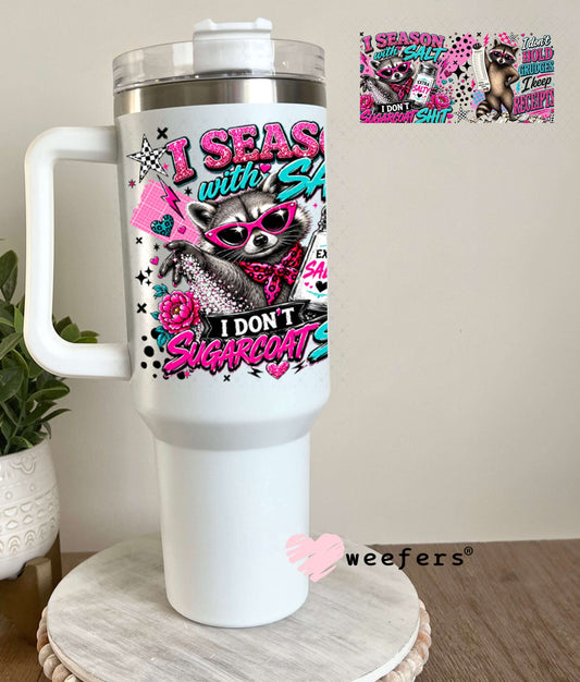 UV DTF Cup Wraps - I Season with Salt- Weefers® Exclusive 40oz Tumbler Weefers