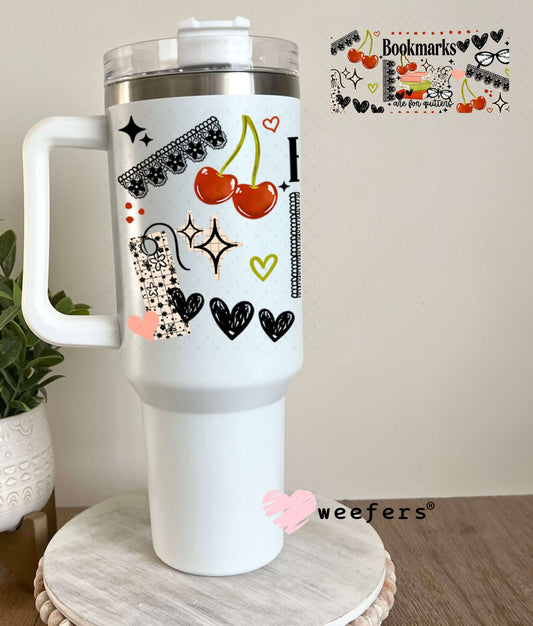 UV DTF Cup Wraps - Bookmarks are for Quitters 40oz Tumbler Weefers