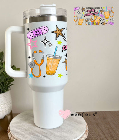 UV DTF Cup Wraps - Nurse Overstimulated Highly Caffeinated 40oz Tumbler Weefers