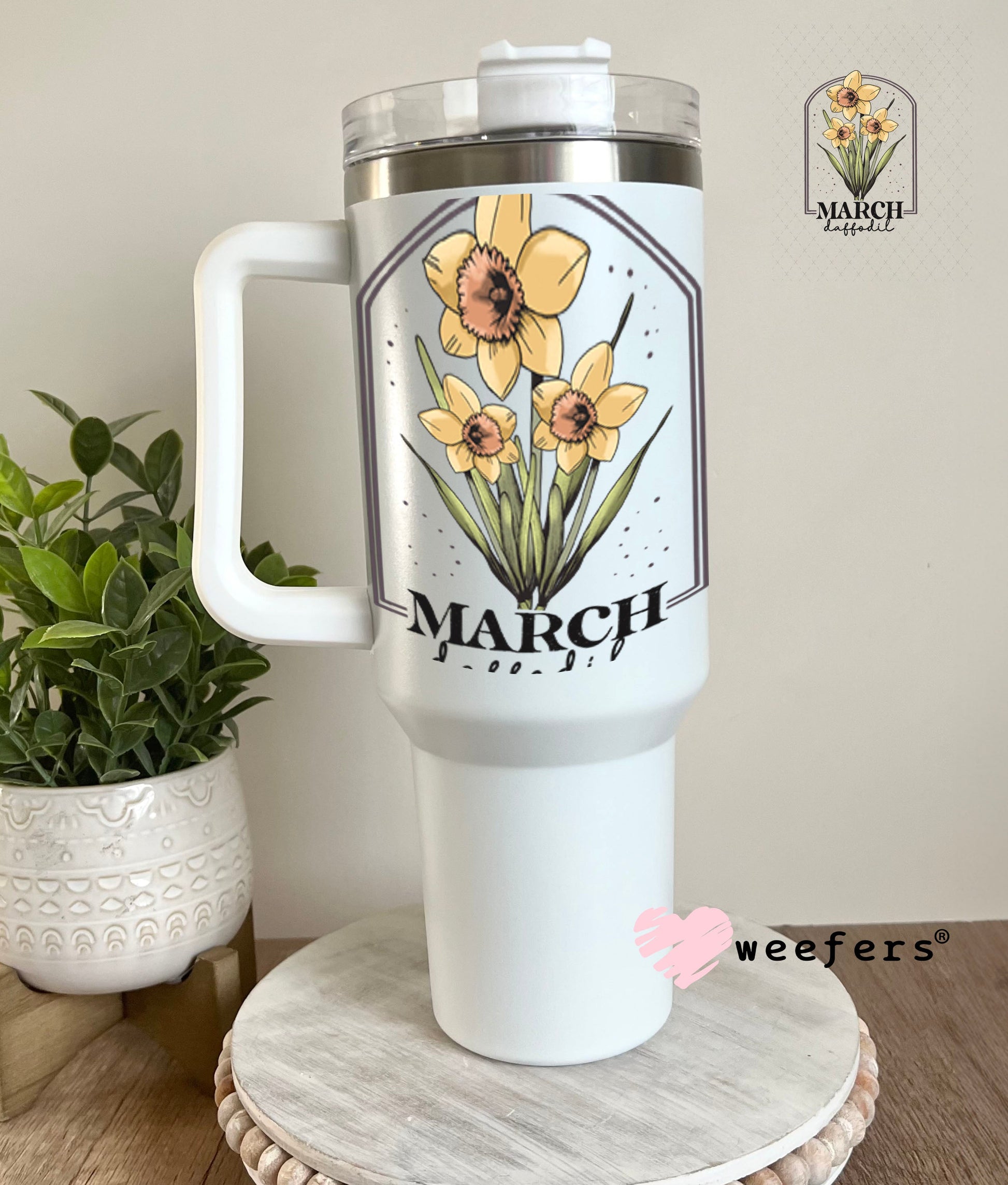 UV DTF Decal - March Daffoldil Birthday Month 40oz Tumbler Weefers
