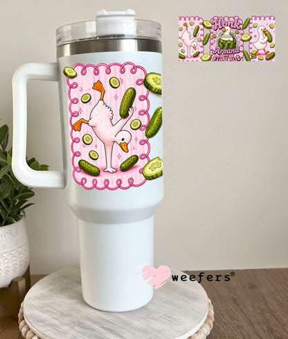 UV DTF Cup Wraps - Honk Around and Find Out Pickles and Ducks 40oz Tumbler Weefers