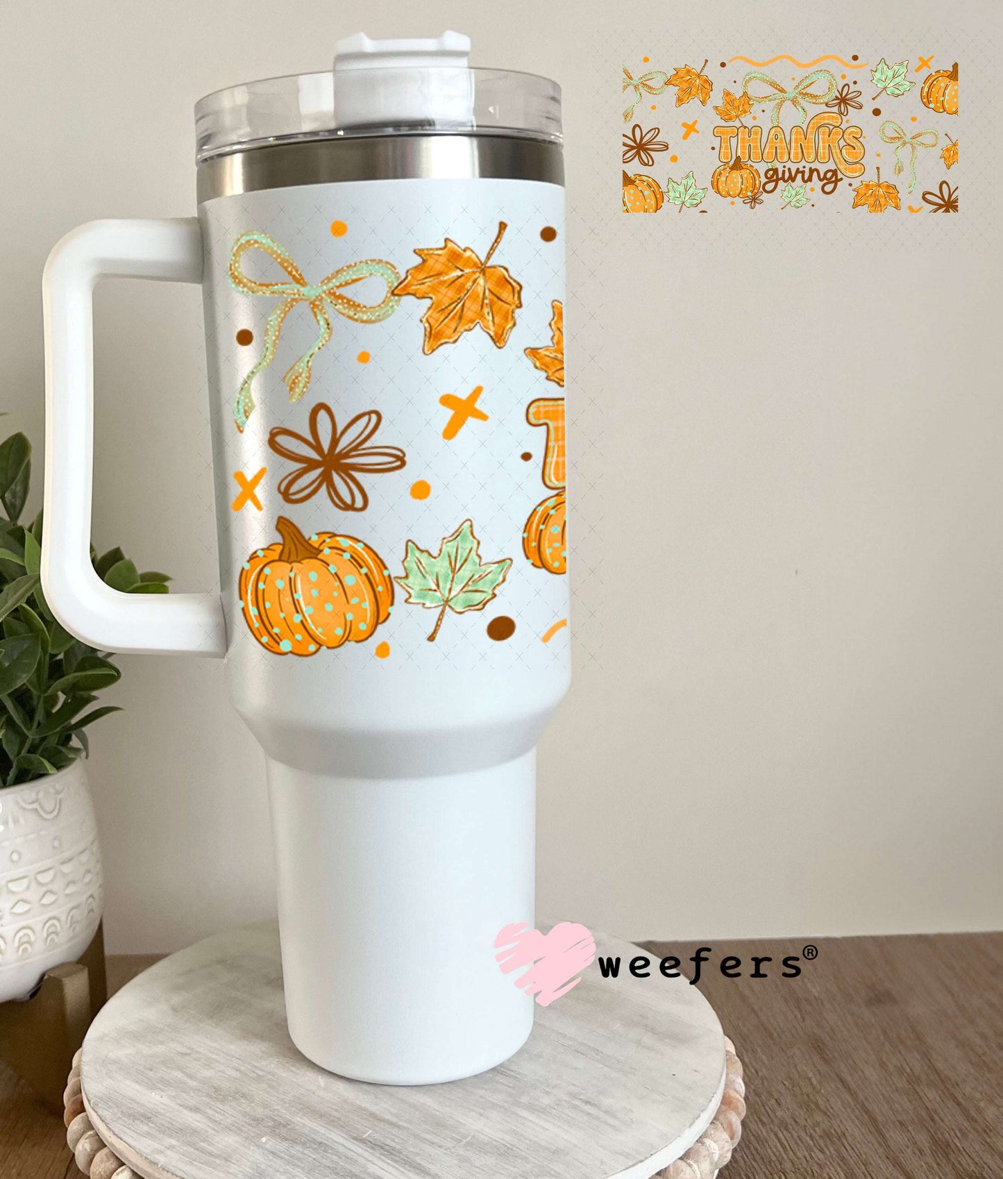 UV DTF Cup Wraps - Thanksgiving Vibes 40oz Tumbler Weefers