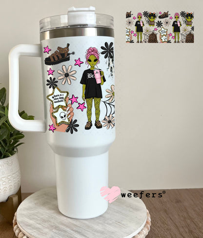 UV DTF Cup Wraps - Baddie hjave a nice day a-hole 40oz Tumbler Weefers