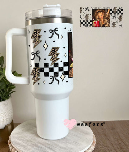 UV DTF Cup Wraps - Just Someone's Crazy Auntie - Weefers® Exclusive 40oz Tumbler Weefers