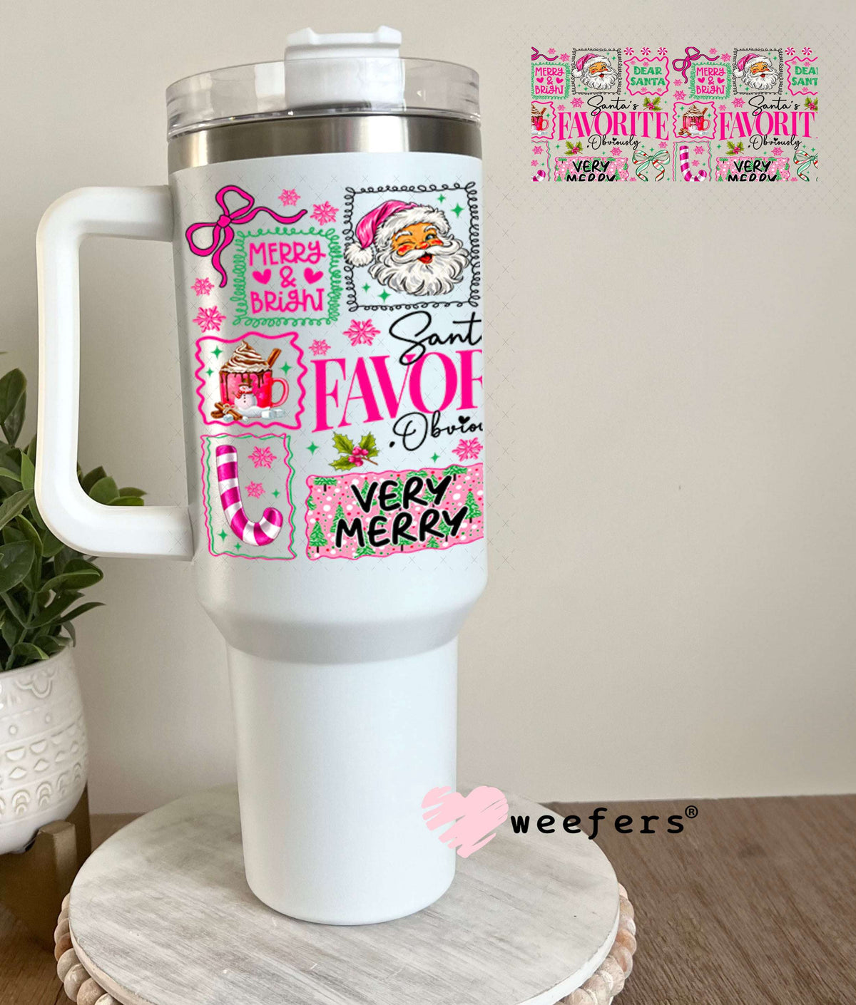 UV DTF Cup Wraps - Santa's Favorite 40oz Tumbler Weefers